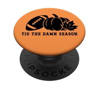 Tis The Damn Season Football Fall Touchdown Game Day Sports PopSockets PopGrip Adhesivo