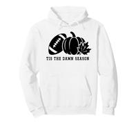 Tis The Damn Season Football Fall Touchdown Game Day Sports Sudadera con Capucha