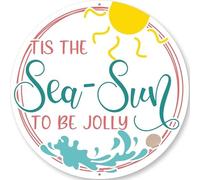 Tis The Sea Sun To Be Jolly Circle Metal Sign