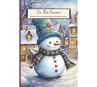 'Tis The Season: A Cozy Winter Holiday Journal | 6x9 Inches, 120 Pages | Daily Writing Journal for Reflections, Notes, and Inspiration