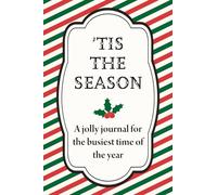 'Tis The Season: A Jolly Journal for the Busiest Time of Year
