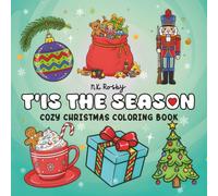 T'is The Season: Cozy Christmas Coloring Book Bold and Easy Designs for Adults and Teens