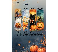 Tis The Season Halloween Notebook: Cute Autumn Ghost, Cat & Pumpkin Journal for Fall Lovers | Spooky Season Composition Notebook: 6x9 inches, 150 pages
