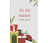 "’Tis the Season to Be Jolly" Christmas Journal - 200 Pages, 5.5x8.5 | Christmas Gifts & Santa Hat Cover | Festive Writing Journal or Greeting Card Alternative