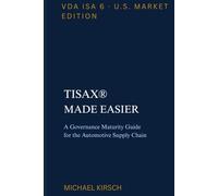 TISAX® Made Easier: A Governance Maturity Guide for the Automotive Supply Chain