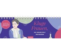 Tischkalender Kluge Frauen, die unsere Welt inspirieren 2027