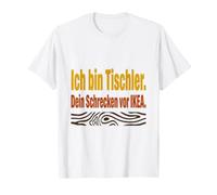 Tischler Spruch Geschenk für Holzarbeiter und Handwerker Camiseta