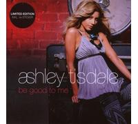 Tisdale,Ashley - Be Good To Me (limitierte 2 Trk Premium - inkl. 4x Sticker)