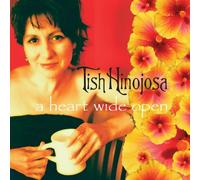 Tish Hinojosa - Heart Wide Open