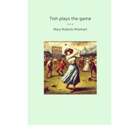 Tish plays the game (Classic Books)