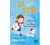 Tita e Trevo 1: O Mistério dos Cãezinhos Desaparecidos