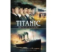 Titanic: Birth of a Legend [Reino Unido] [DVD]