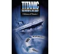 Titanic: Echoes of Titanic [USA] [DVD]