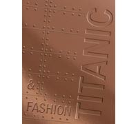 Titanic & Fashion /anglais: The Last Dance