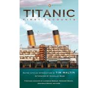 Titanic: Primeros testimonios – Edición de lujo (Penguin Classics)
