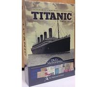 TITANIC MEMORABILIA SET 1912-2012