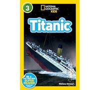 Titanic (National Geographic Kids Readers, Level 3)