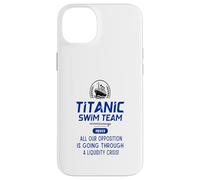 Titanic Swim Team Toda Nuestra oposición está pasando por un Carcasa para iPhone 14 Plus