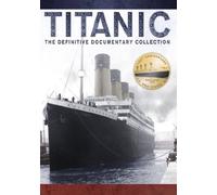 Titanic: The Definitive Documentary Collection [USA] [DVD]