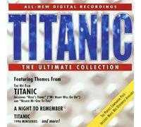 Titanic - The Ultimate Collection - Titanic - The Ultimate Collection
