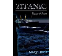 Titanic: Voyage of Intent