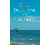 Tite : Doctrine et conduite (Études bibliques : livre par livre)