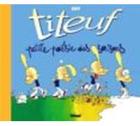 Titeuf Volume 16 Petite Poésie Des Saisons