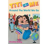Titi & Me: Around the World We Go