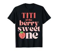 Titi of The Berry Sweet One Strawberry Party Primer Cumpleaños Camiseta