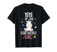 Titi of The Birthday Girl Unicornio Niñas Familia A Juego Camiseta
