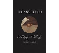 Titian's Touch: Art, Magic and Philosophy (Renaissance Lives)