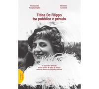 Titina De Filippo tra pubblico e privato (Suggestioni. Sezione saggistica)