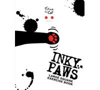 Titina the Cat Inky Paws Large square exercise book 16: A merry graph paper notebook for kids, students and teachers, for math and other educational ... (about 3/8 inch) Premium illustrated c