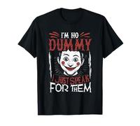 Titiritero Ventrílocuo I'm No Dummy I Just Speak For Them Camiseta