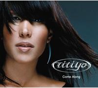 Titiyo - Come Along [Import]