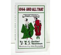 Title: 1066 And All That A Memorable History of England