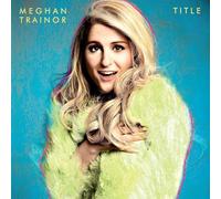 Meghan Trainor – Title (10th Anniversary) – CMG