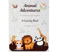 Title: "Animal Adventures: A Journey Through the Wild"