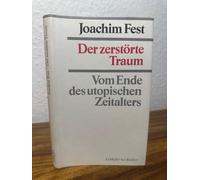 Title: Der zerstorte Traum Vom Ende des utopischen Zeital
