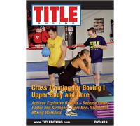 TITLE DVD - Cross Training for Boxing 1 - Upper Body and Core