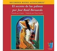 Title: El Secreto de las palmas The Secret of the Palms