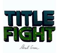 Title Fight - Floral Green [Vinilo]