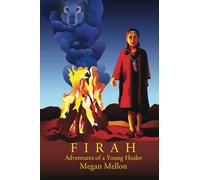 Title: Firah Adventures of a Young Healer