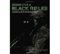 Title: Green Eyes and Black Rifles Warriors Guide to the