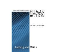 Title: Human Action The Scholars Edition