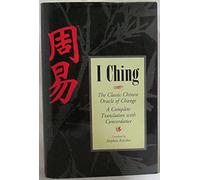Title: I Ching The Classic Chinese Oracle of Change The F