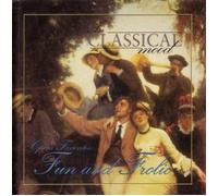 Title: In Classical Mood Opera Favorites Fun and Frolic