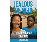 Title: Jealous of Who?: The Girl Who Once Envied Me