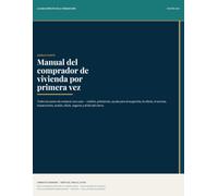 Title: Manual Del Comprador de Vivienda Por Primera Vez: Guía completa de cada paso para comprar casa: préstamos, ayuda para el enganche, ofertas, escrow, inspecciones, avalúo, título y cierre