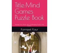 Title:Mind Games Puzzle Book: Engage Your Brain with Challenging Puzzles and Riddles